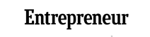 Entrepreneur